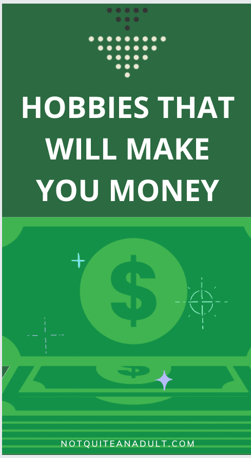 hobbies that will make you money every day