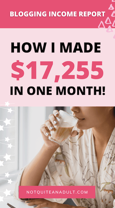 Blogging Income Report: How I made $17,255 In One Month
